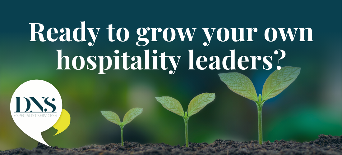 Grow Your Own Hospitality Leaders